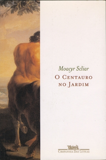 O Centauro no Jardim- Moacyr Scliar